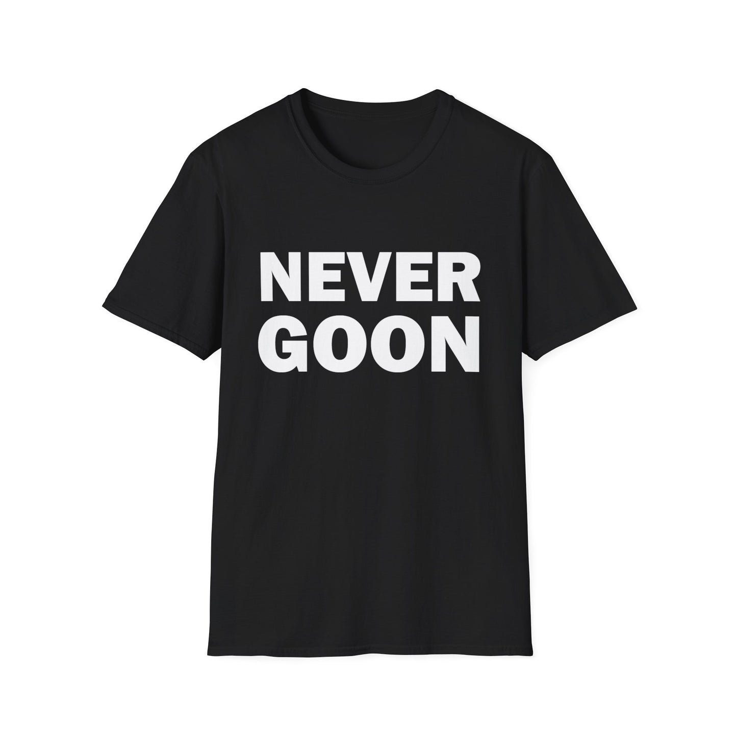 Never Goon Tee