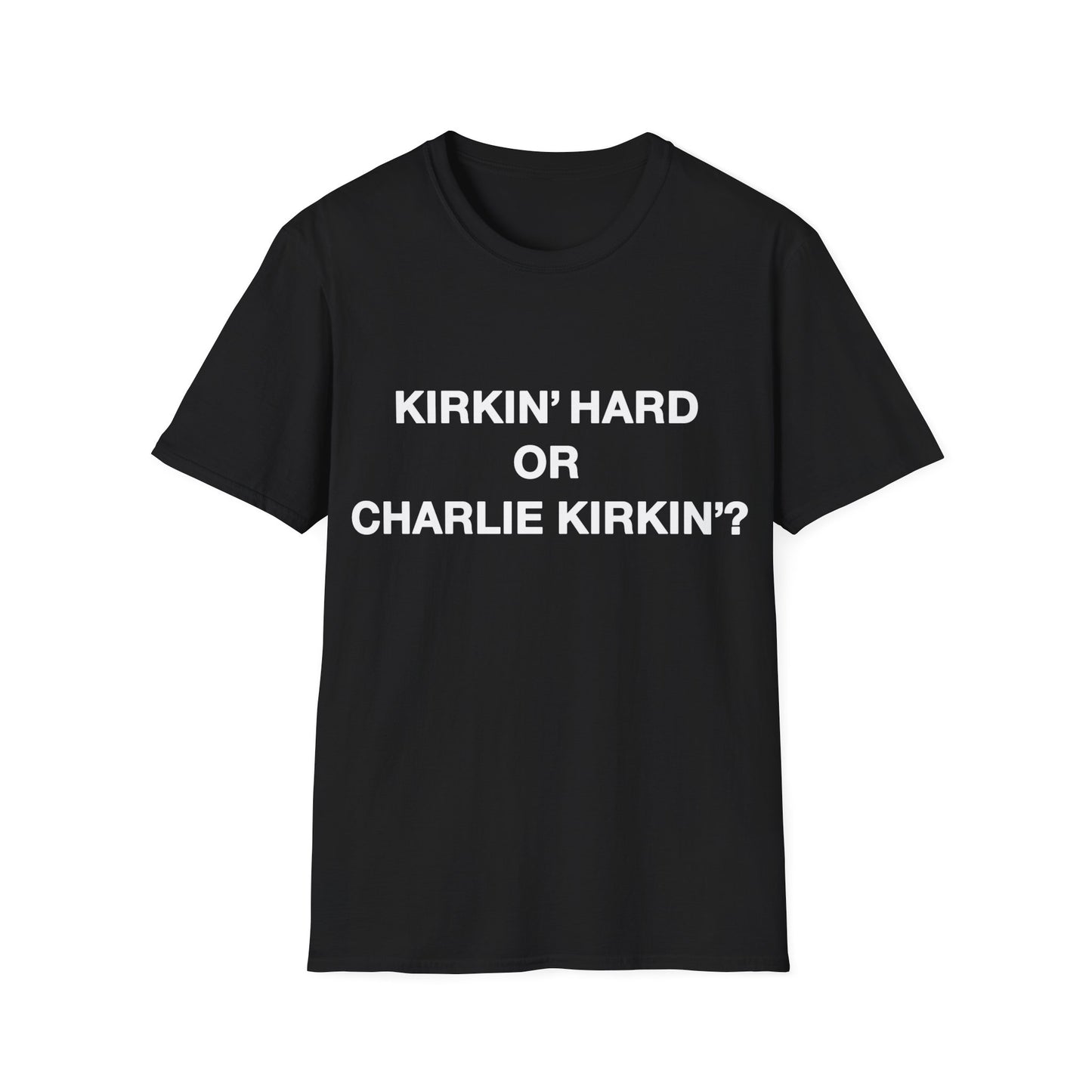 Kirkn' Hard Tee