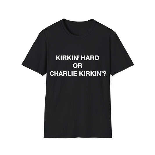 Kirkn' Hard Tee