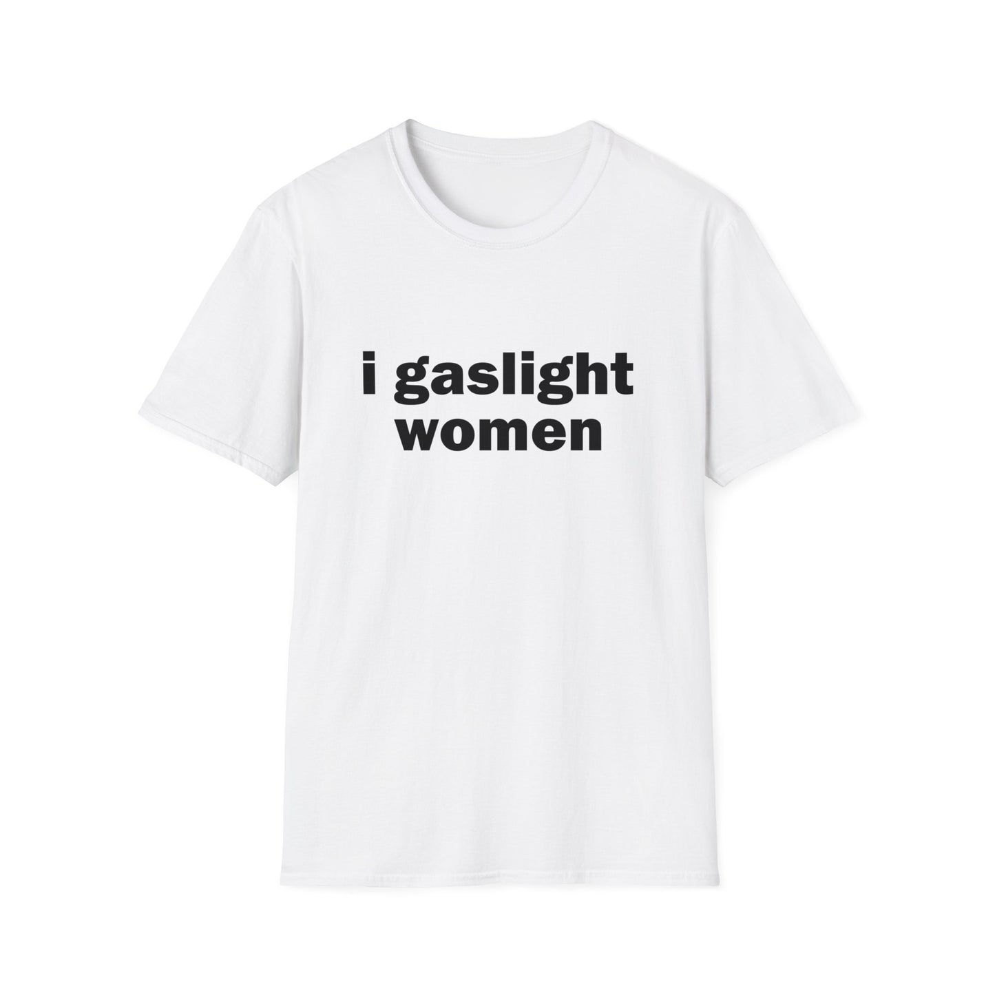 I Gaslight Women Tee